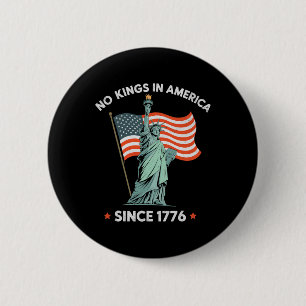Statue Of Liberty 4th July No Kings In America Sin 6 Cm Round Badge