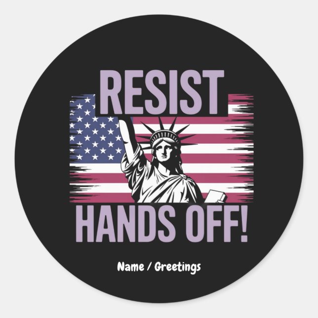 Statue of Liberty Hands Off Protest Resistance  Classic Round Sticker (Front)