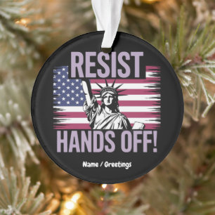 Statue of Liberty Hands Off Protest Resistance  Ornament