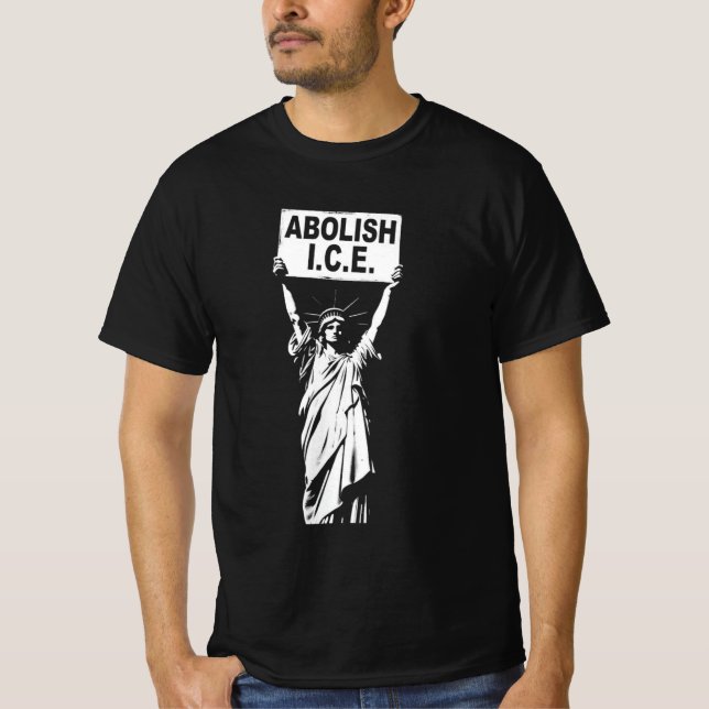 Statue of Liberty Protest – Abolish ICE T-Shirt (Front)
