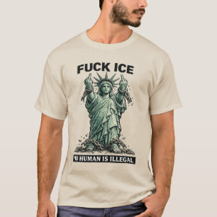 Statue of Liberty Protest • No Human Is Illegal Fu T-Shirt