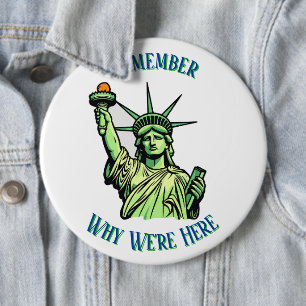 Statue of Liberty Remember Why We're Here Pin