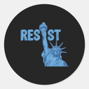 Statue Of Liberty Resist Graphic #resist Anti Classic Round Sticker