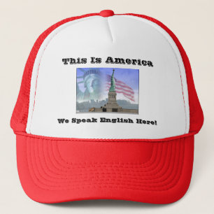 Statue-of-Liberty, This Is America, We Speak En... Trucker Hat