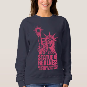 Statue of Realness Sweatshirt