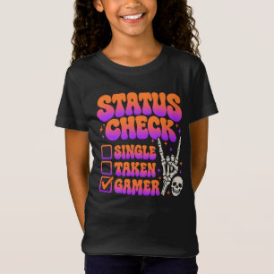 Status check gamer humour for gaming fans T-Shirt