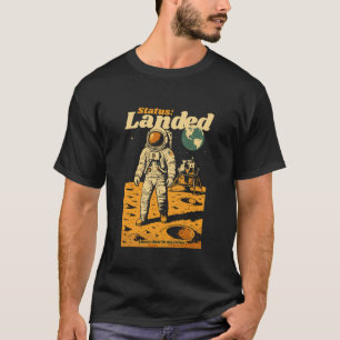 Status Landed Moon Astronaut Retro Space Art T-Shirt