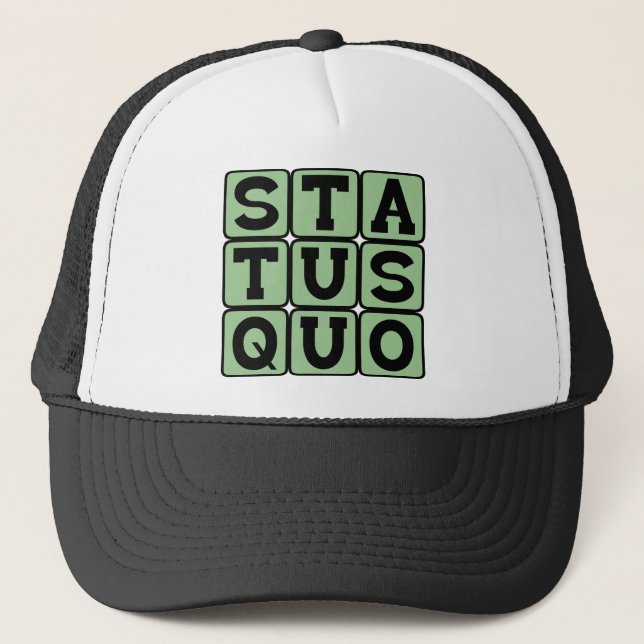 Status Quo, Same As Always Trucker Hat (Front)