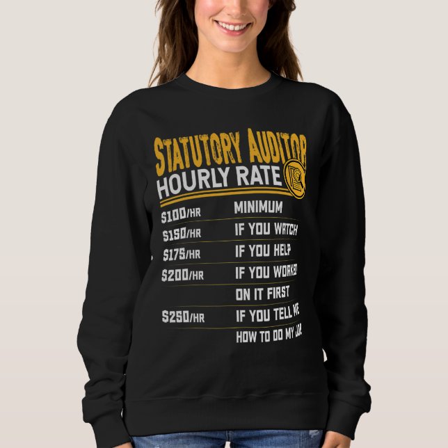 Statutory Auditor Hourly Rate - Funny Certified Ac Sweatshirt (Front)