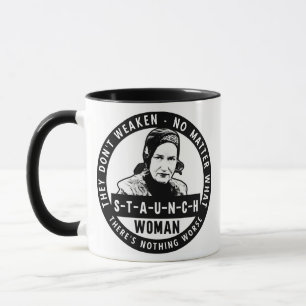 Staunch Woman Quote Mug