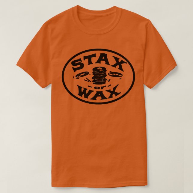 Stax of Wax T-Shirt (Design Front)