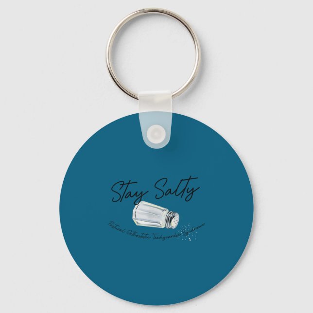 Stay A Salty Stural Orthostatic Tachycardia Syndro Key Ring (Front)