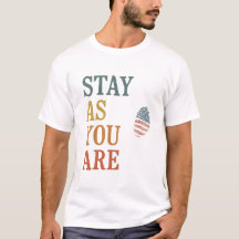Stay As You Are – Bold Vintage Quote Design