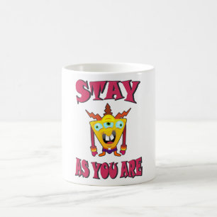 Stay as you are coffee mug