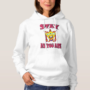 Stay as you are hoodie