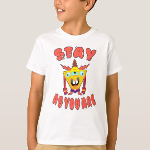 Stay as you are T-Shirt