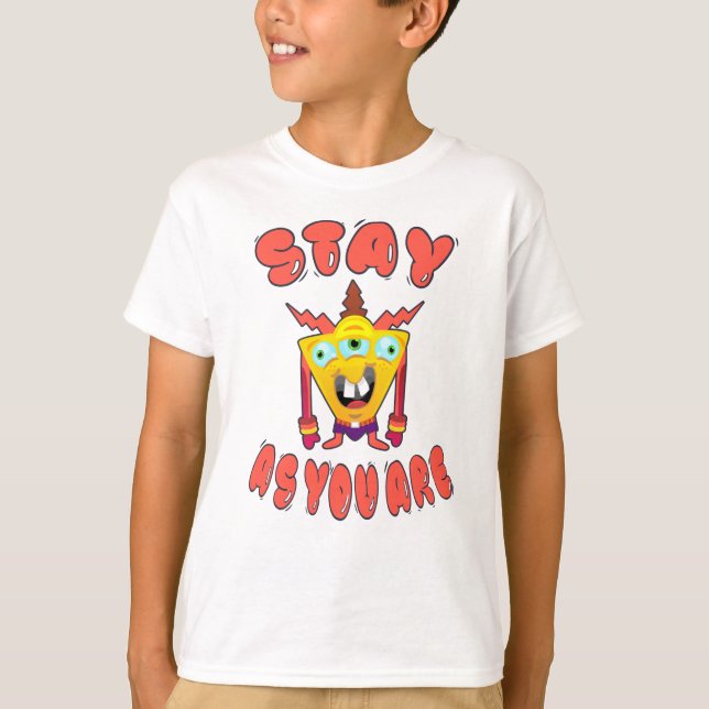 Stay as you are T-Shirt (Front)