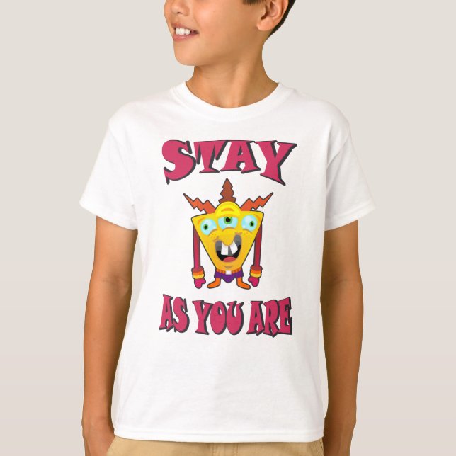 Stay as you are T-Shirt (Front)