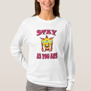 Stay as you are T-Shirt