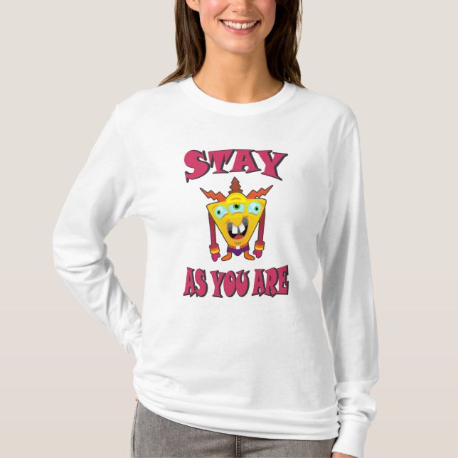 Stay as you are T-Shirt (Front)