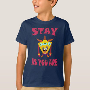 Stay as you are T-Shirt