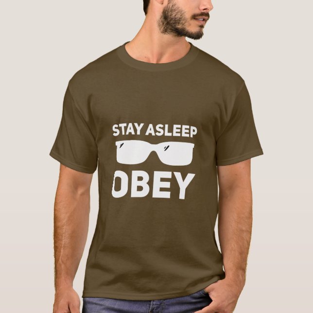 Stay asleep obey  T-Shirt (Front)