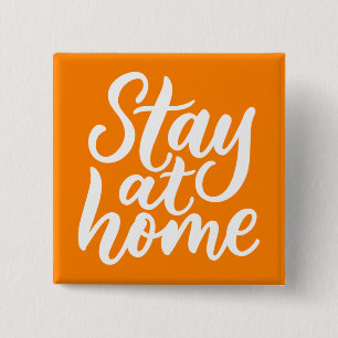 Stay At Home 15 Cm Square Badge