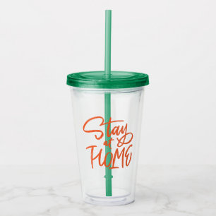 Stay at Home Acrylic Tumbler