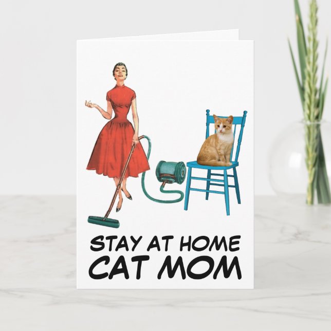 STAY AT HOME CAT MOM RETRO GREETING CARDS (Front)
