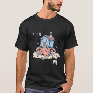 Stay At Home Cute Hermit Crab T-Shirt