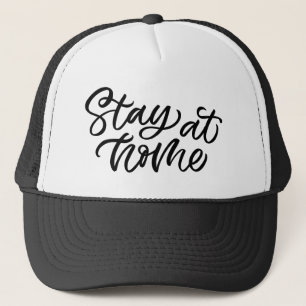 Stay At Home   Fancy Font Trucker Hat