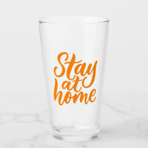 Stay At Home Glass