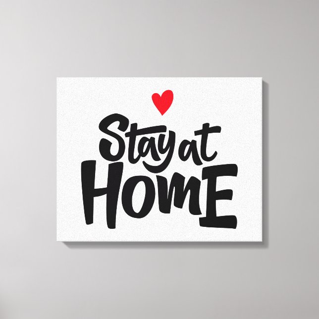 Stay At Home Heart Canvas Print (Front)
