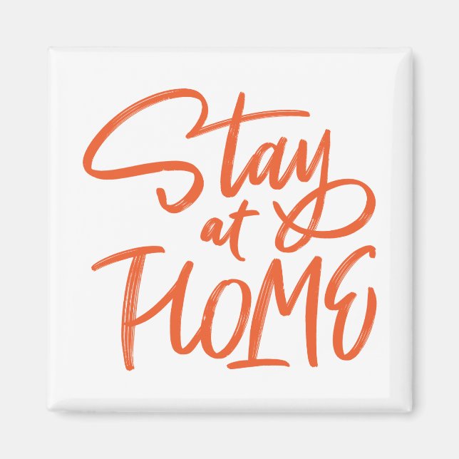 Stay at Home Magnet (Front)