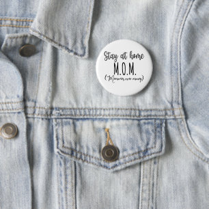 Stay At Home Mom Memories Over Money 6 Cm Round Badge