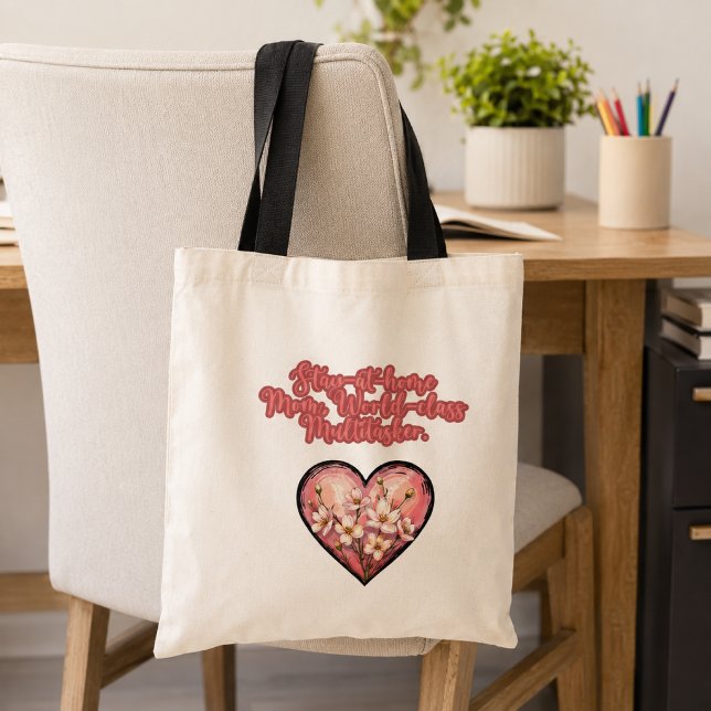 Stay At Home Mum World Class Multitasker Tote Bag (Creator Uploaded)