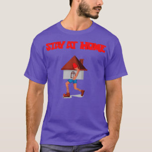 stay at home parody T-Shirt