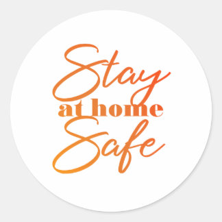 Stay at home Safe Classic Round Sticker