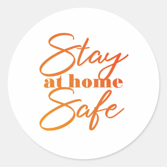 Stay at home Safe Classic Round Sticker (Front)