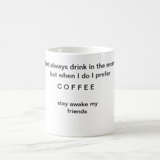 stay awake mug