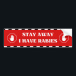 Stay Away I Have Rabies - Funny, Cautionary Car Bumper Sticker<br><div class="desc">Add a mix of humour and caution to your car with our "Stay Away I Have Rabies" bumper sticker! Perfect for those who enjoy quirky and bold car sticker decals, this bumper sticker is sure to grab attention and bring a smile to those who appreciate dark humour. Whether you're looking...</div>