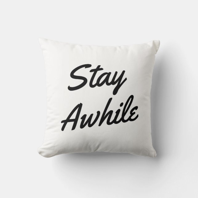 "Stay Awhile" Typographic Pillow (Front)