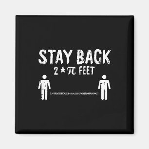 Stay Back Pi-day Funny 3.14 Math Symbols Quarantin Magnet
