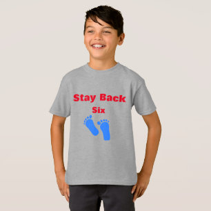 Stay Back Six Feet Cool Awesome Funny T-Shirt