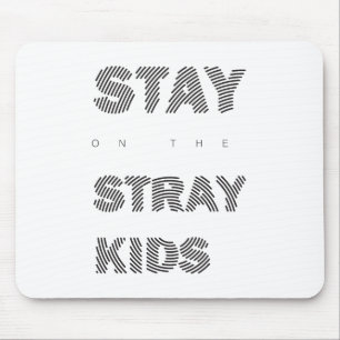 Stay Black  Mouse Pad