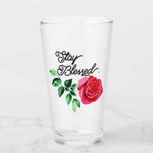 Stay blessed  glass