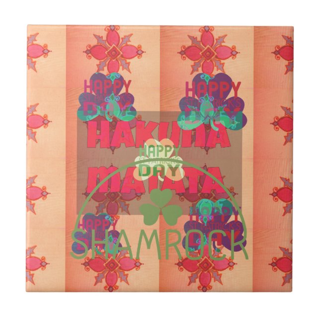 Stay Blessed Happy St Patrick's Day Hakuna Matata  Tile (Front)