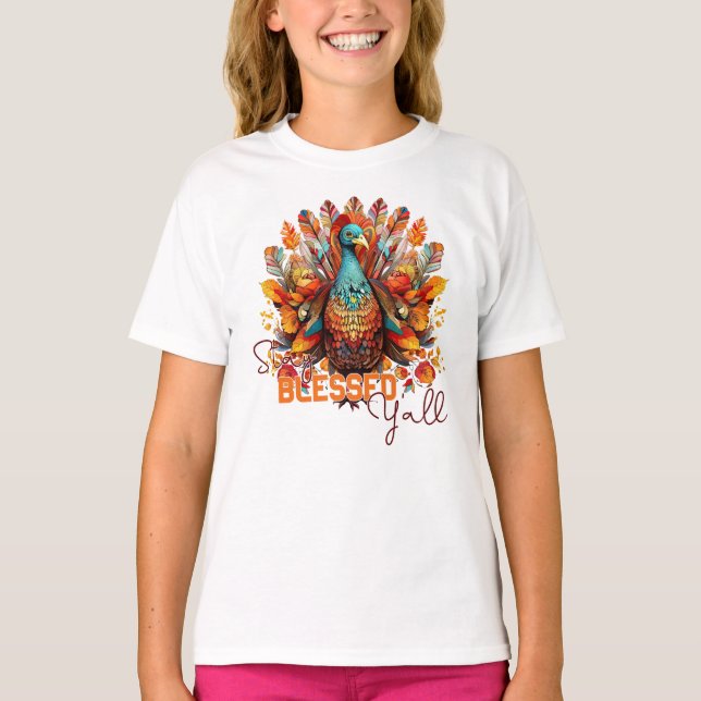 Stay Blessed Y'all with Colourful Turkey  T-Shirt (Front)