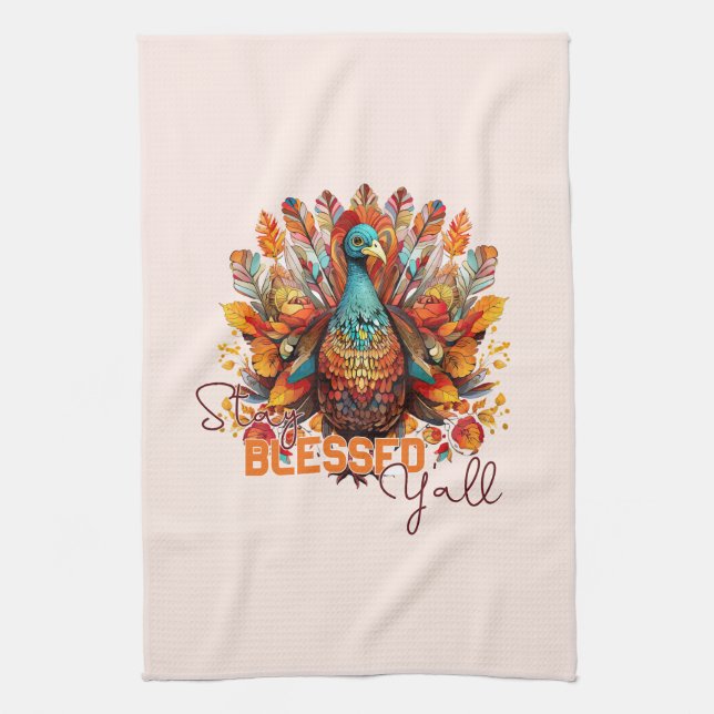 Stay Blessed Y'all with Colourful Turkey  Tea Towel (Vertical)