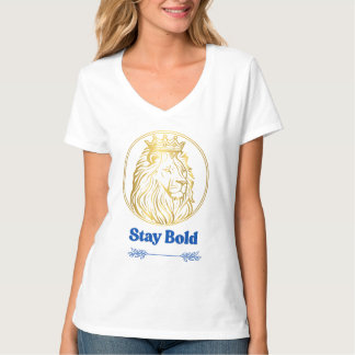Stay Bold – Royal Lion King Design | Symbol of Str T-Shirt